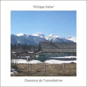 Pochette de l'EP 'Chansons du Transsibérien' de Philippe Valter